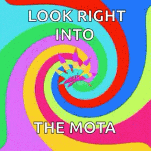 a psychedelic image with the words look right into the mota