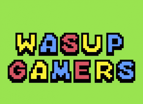 the words wasup gamers with some colors
