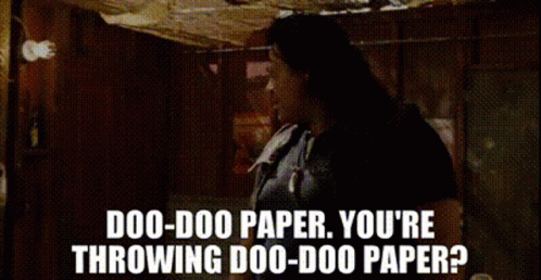 a person looking at soing that says do do paper you're throwing do do - do paper?