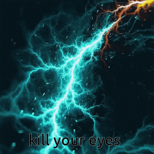 an image of a blue and yellow lightning and the text  your eyes