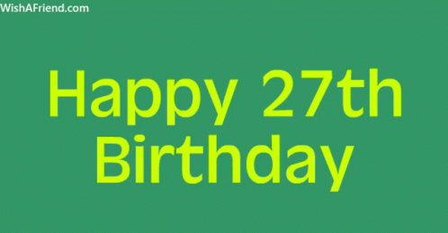 happy 27th birthday with the name happy 27th birthday