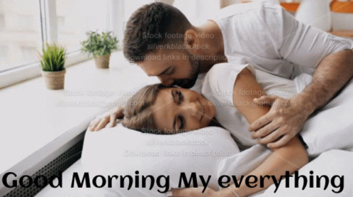a man and woman laying in bed with the caption,'good morning my everything '