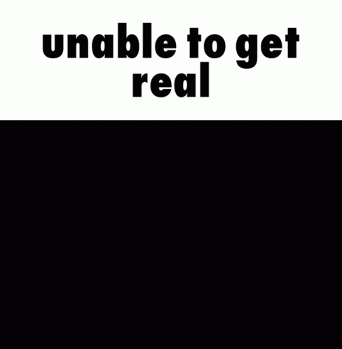 a person stands in the black and white background that reads'unable to get real '