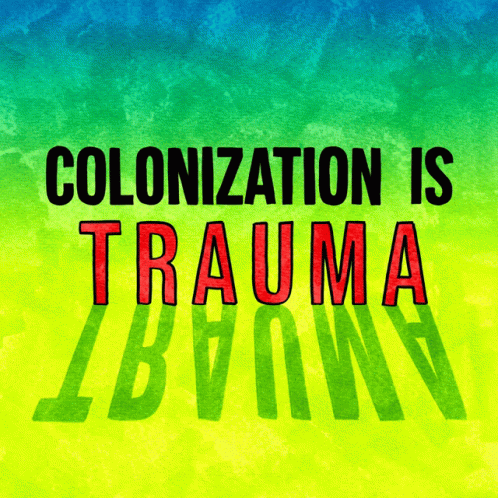 an image of the words colonyation is trauna