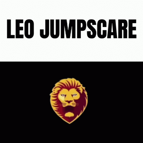 a black and white picture with a lion on it and the words leo jumpscare