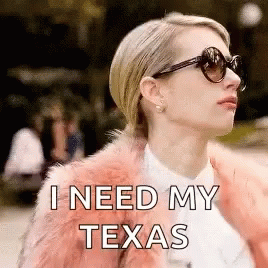 a picture with the words i need my texas