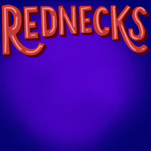 the words rednecks are depicted on a sign