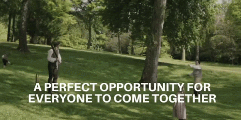 the words'a perfect opportunity for everyone to come together'are overlaided