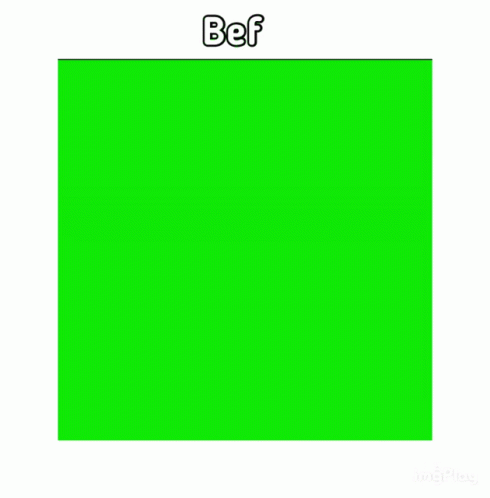 a green square with the word bef in the middle