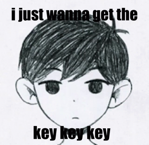 a sketch of an anime boy with a quote below that says i just wanna to get the key key key