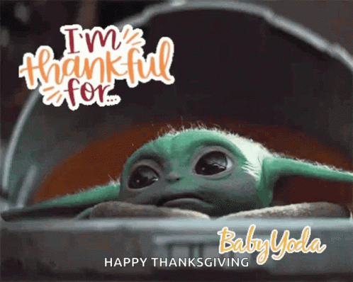 a baby yoda with a happy thanksgiving message for dad