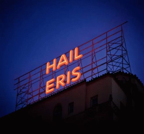 an image of a sign that says hail eris on it
