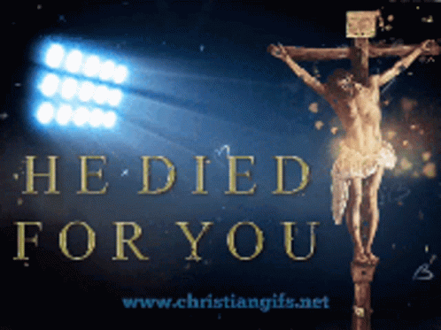 a blurry po of a man on the cross with words that read he died for you