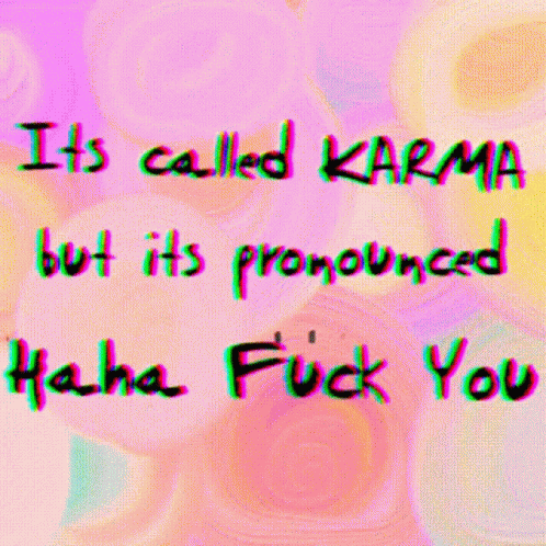 it is called karma but is pronounced haia flick you