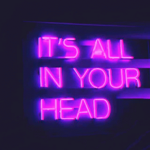 it's all in your head neon sign on display