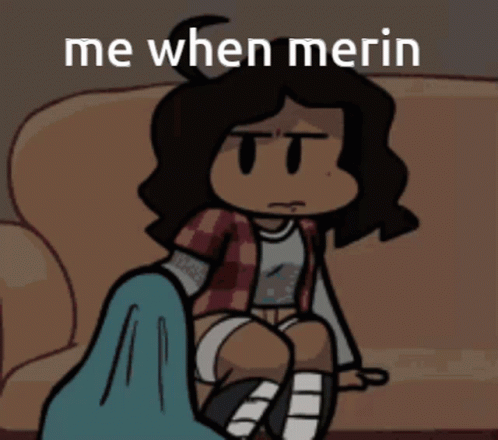 a cartoon girl sitting on a chair with the caption'me when merrin '
