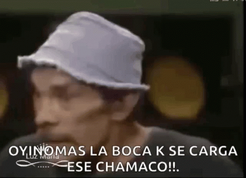 a man with a white hat on his head with words reading oynnomas la boca ke se carga ese chaaco