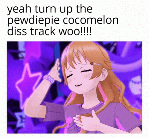 a girl is in the text that says yeah turn up the pewdipie cocomelon disse trackwool