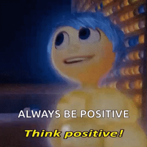 an animated movie character has a message that says, always be positive think positive