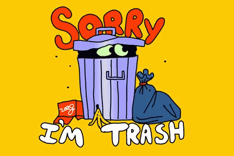 a cartoon of a trashcan with text sorry im trash