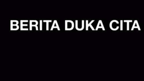 the words berita duka citta on a black background