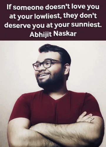 a man with glasses and a beard is smiling with a caption that says, if someone doesn't love you at your lowest, they don't deserved it deserved deserving