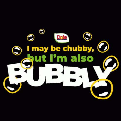 the words i may be chubby, but i'm also bubbly
